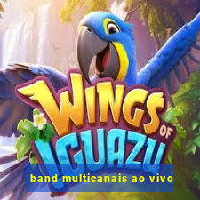 band multicanais ao vivo